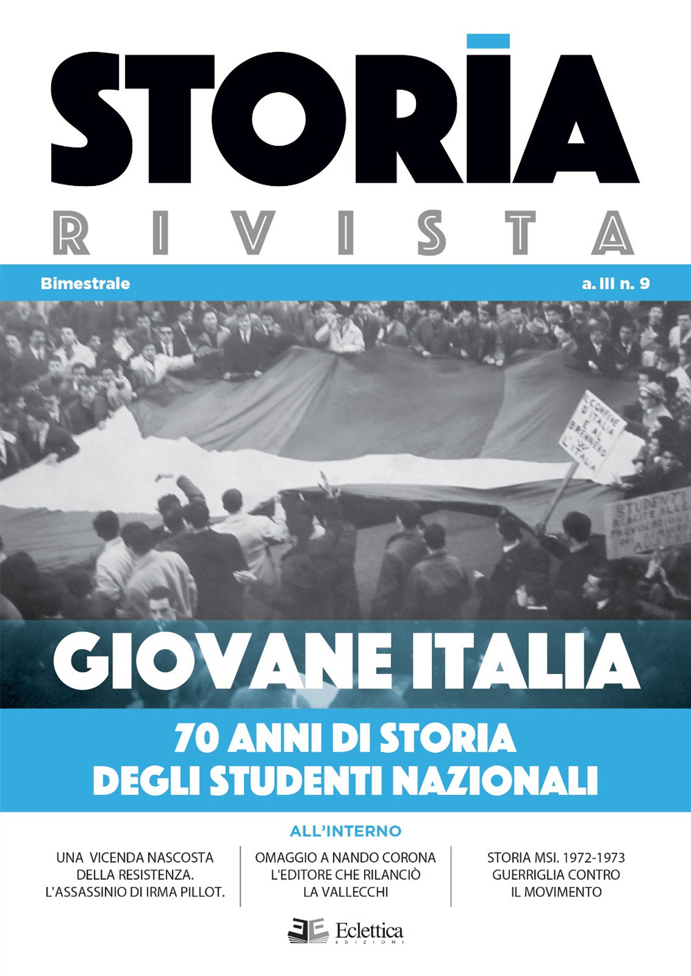 Storia Rivista (2020). Vol. 9: Giovane Italia. 70 anni di storia degli studenti nazionali