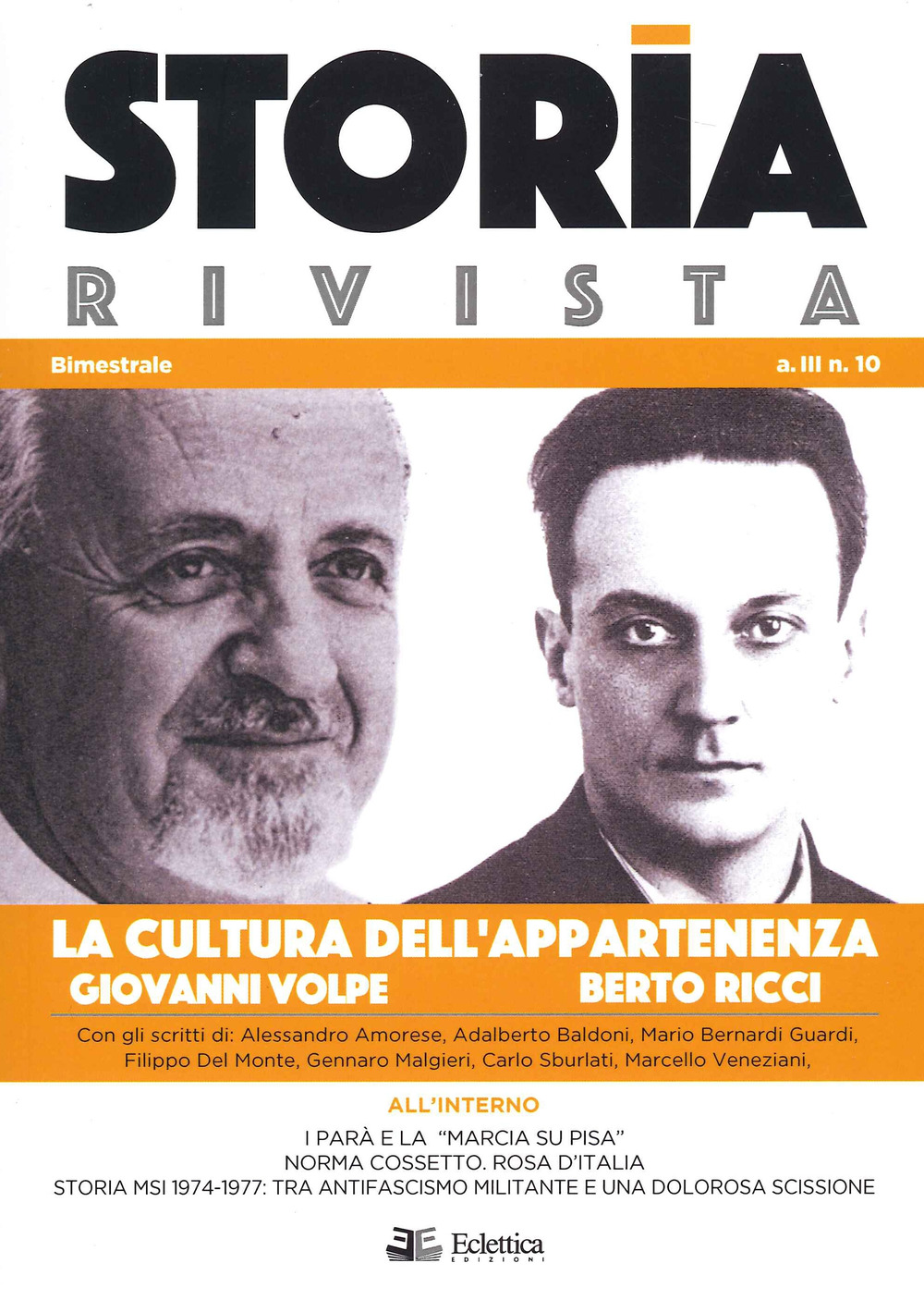 Storia Rivista (2021). Vol. 10: La cultura dell'appartenenza. Giovanni Volpe, Berto Ricci