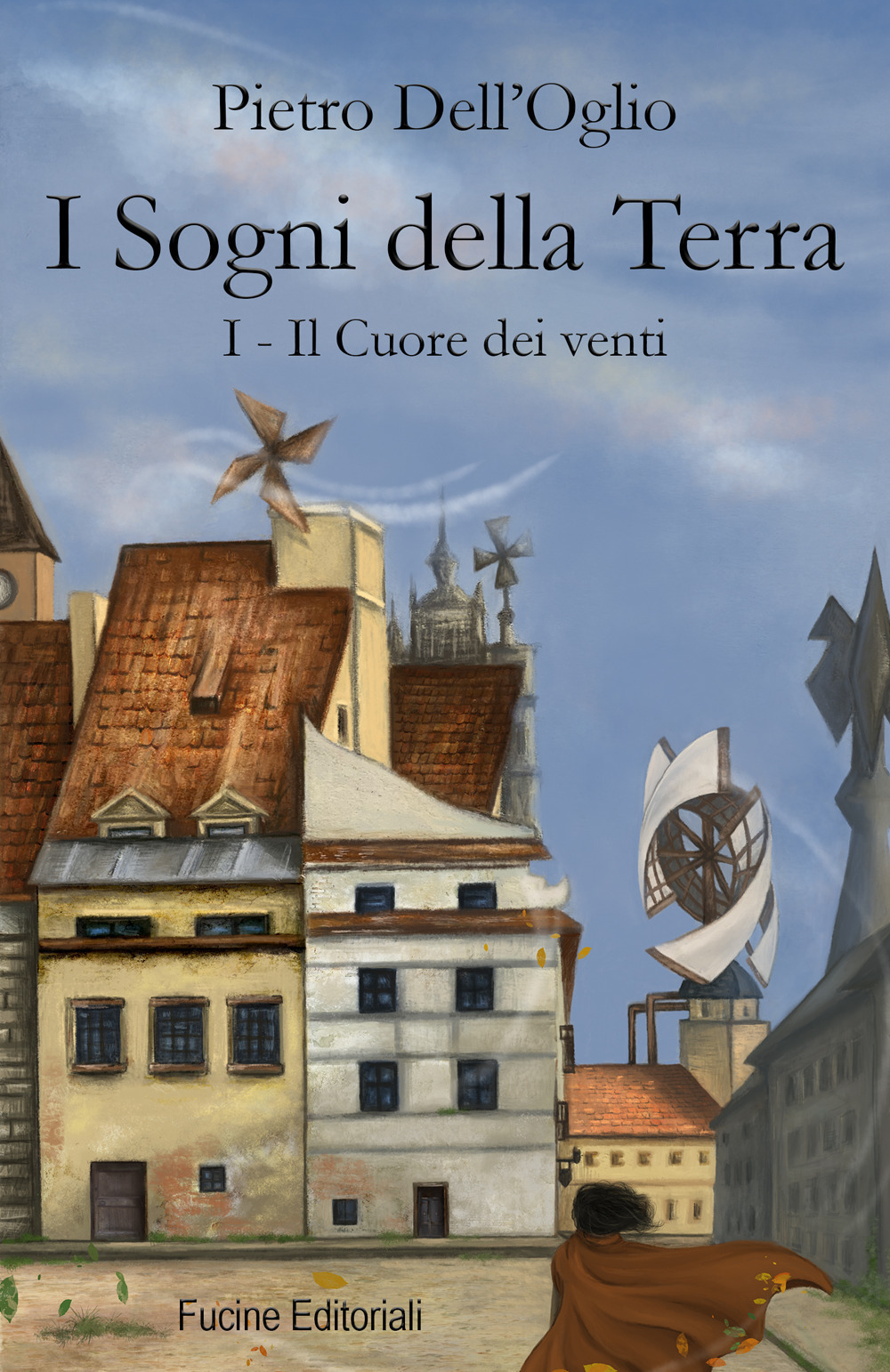 I sogni della Terra. Vol. 1: Il cuore dei venti