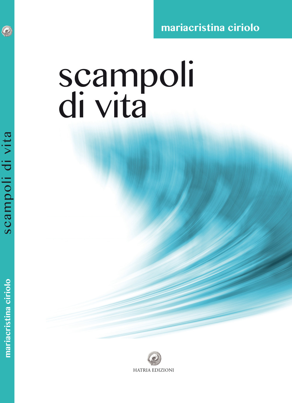 Scampoli di vita. Tutto quello che non dico