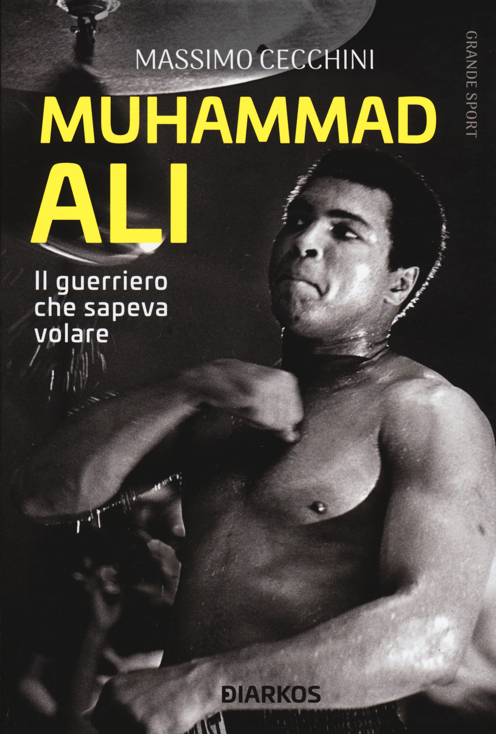 Muhammad Ali. Il guerriero che sapeva volare