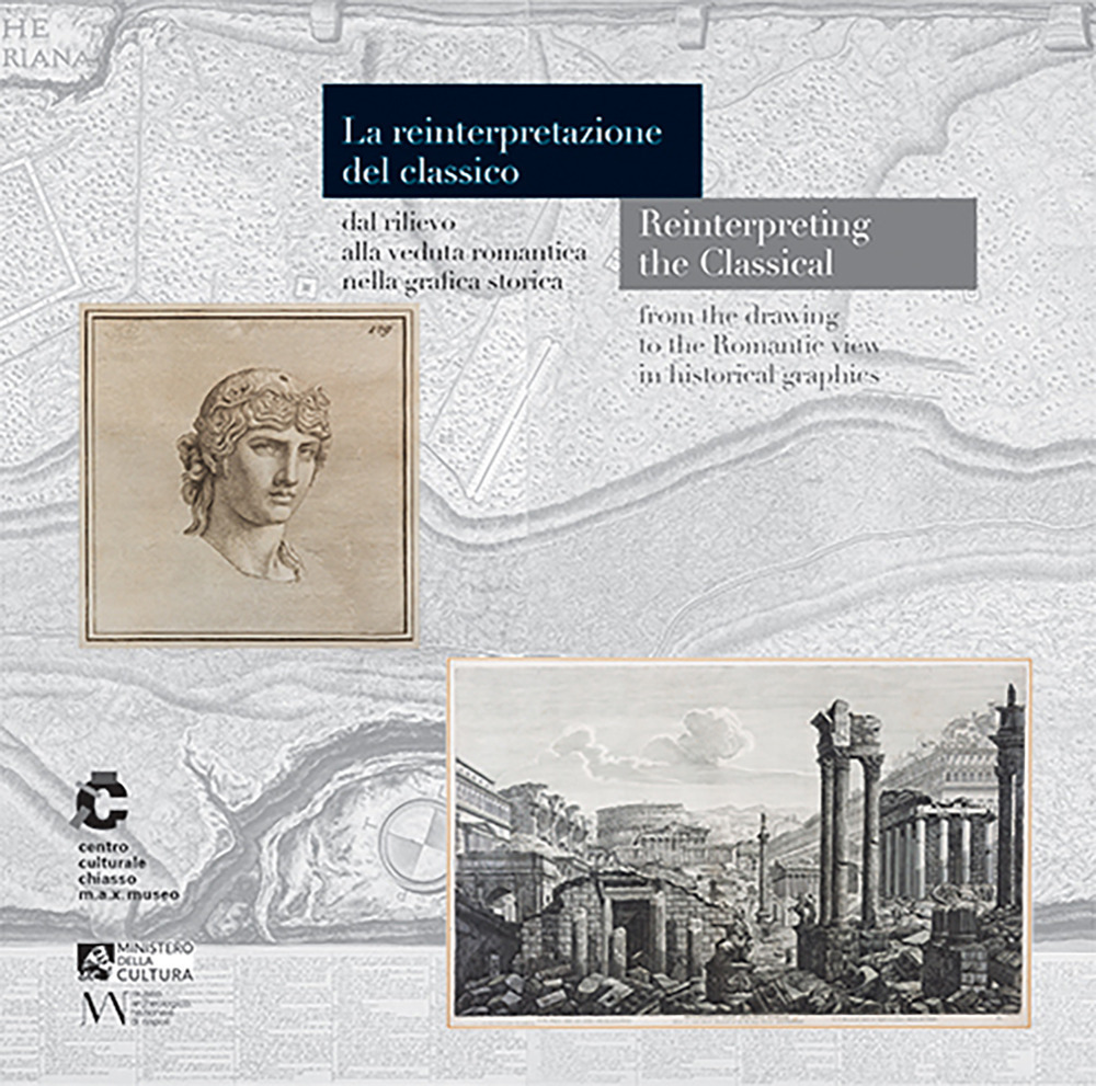 La reintepretazione del classico dal rilievo alla veduta romantica nella grafica storica. Ediz. italiana e inglese - Libro - Veladini