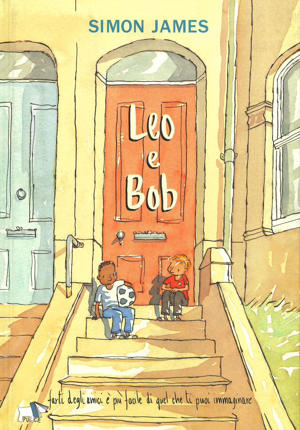 Leo e Bob. Ediz. a colori