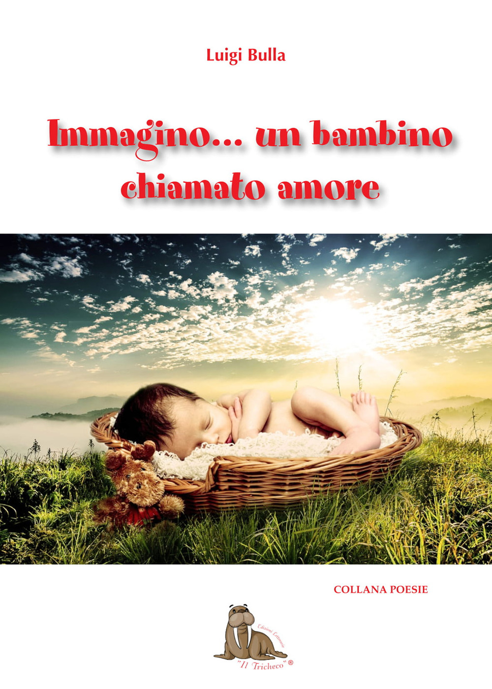 Immagino... Un bambino chiamato amore