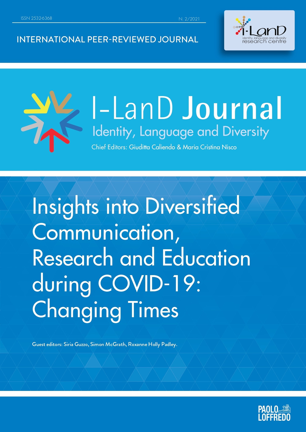 I-LanD Journal. Identity, language and diversity (2021). Vol. 2: Insights into Diversified Communication, Research and Education during COVID-19: Changing Times