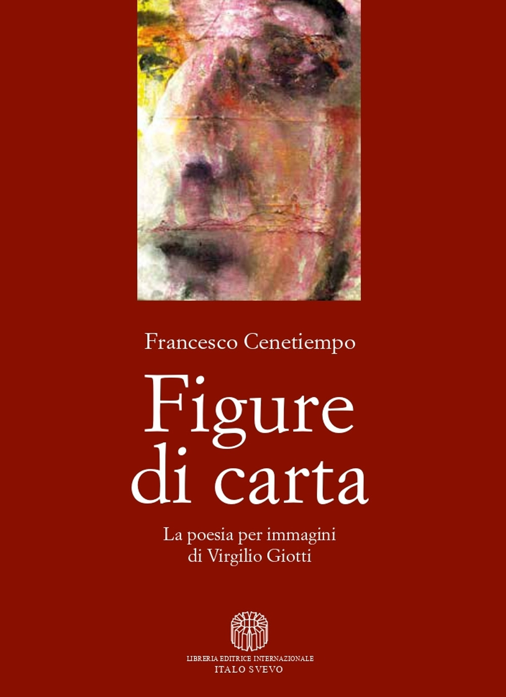 Figure di carta. La poesia per immagini di Virgilio Giotti