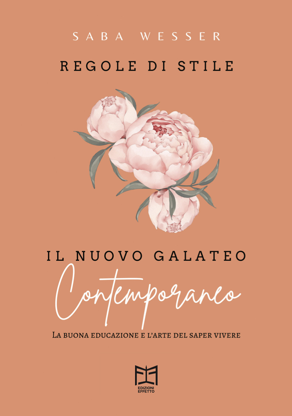 Regole di stile. Il nuovo galateo contemporaneo