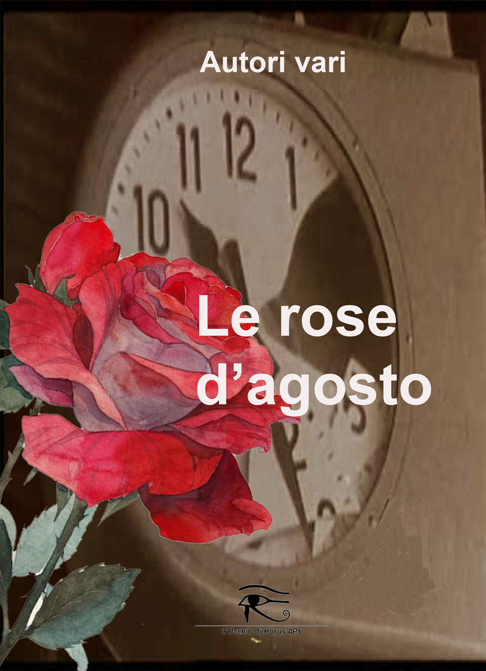 Le rose d'agosto. Ediz. integrale