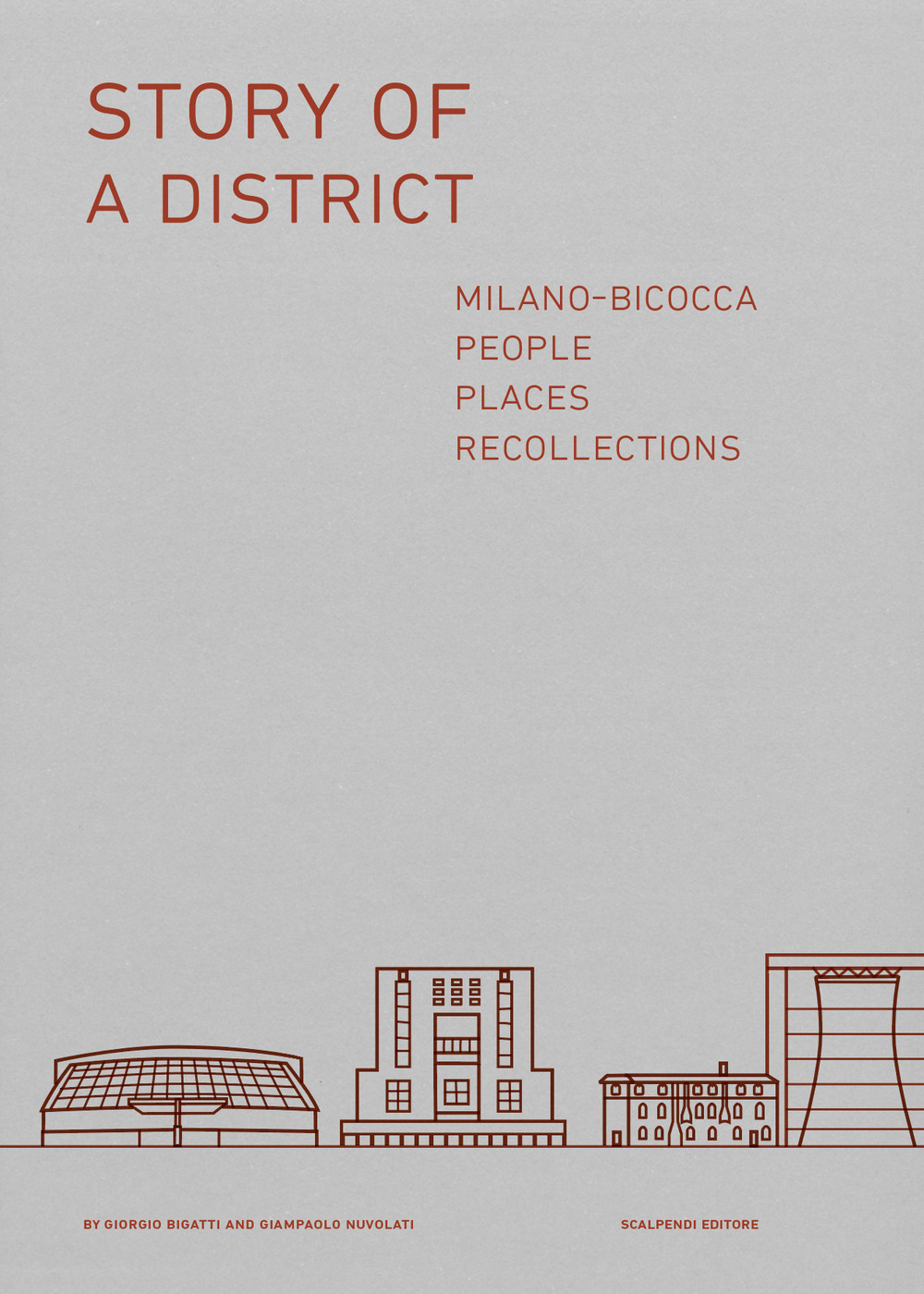 Story of a district. Milano-Bicocca: people, places, recollections