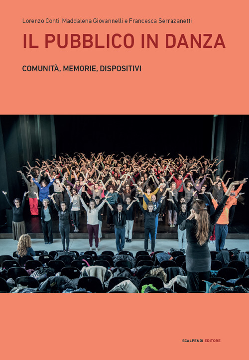 Il pubblico in danza. Comunità, memorie, dispositivi