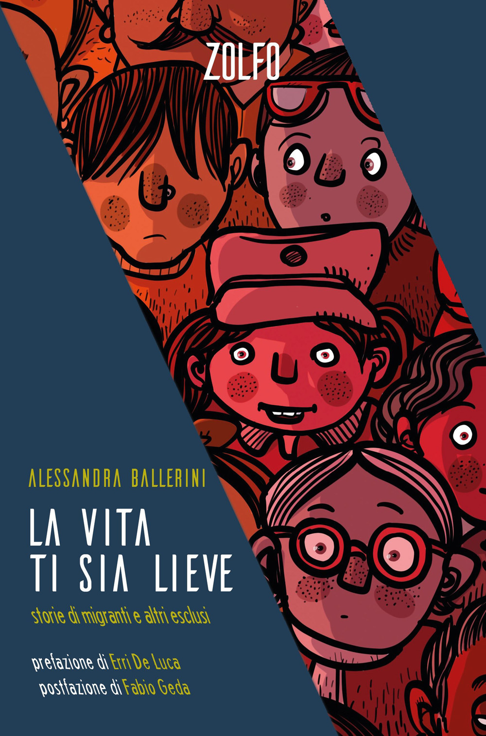 La vita ti sia lieve. Storie di migranti e altri esclusi