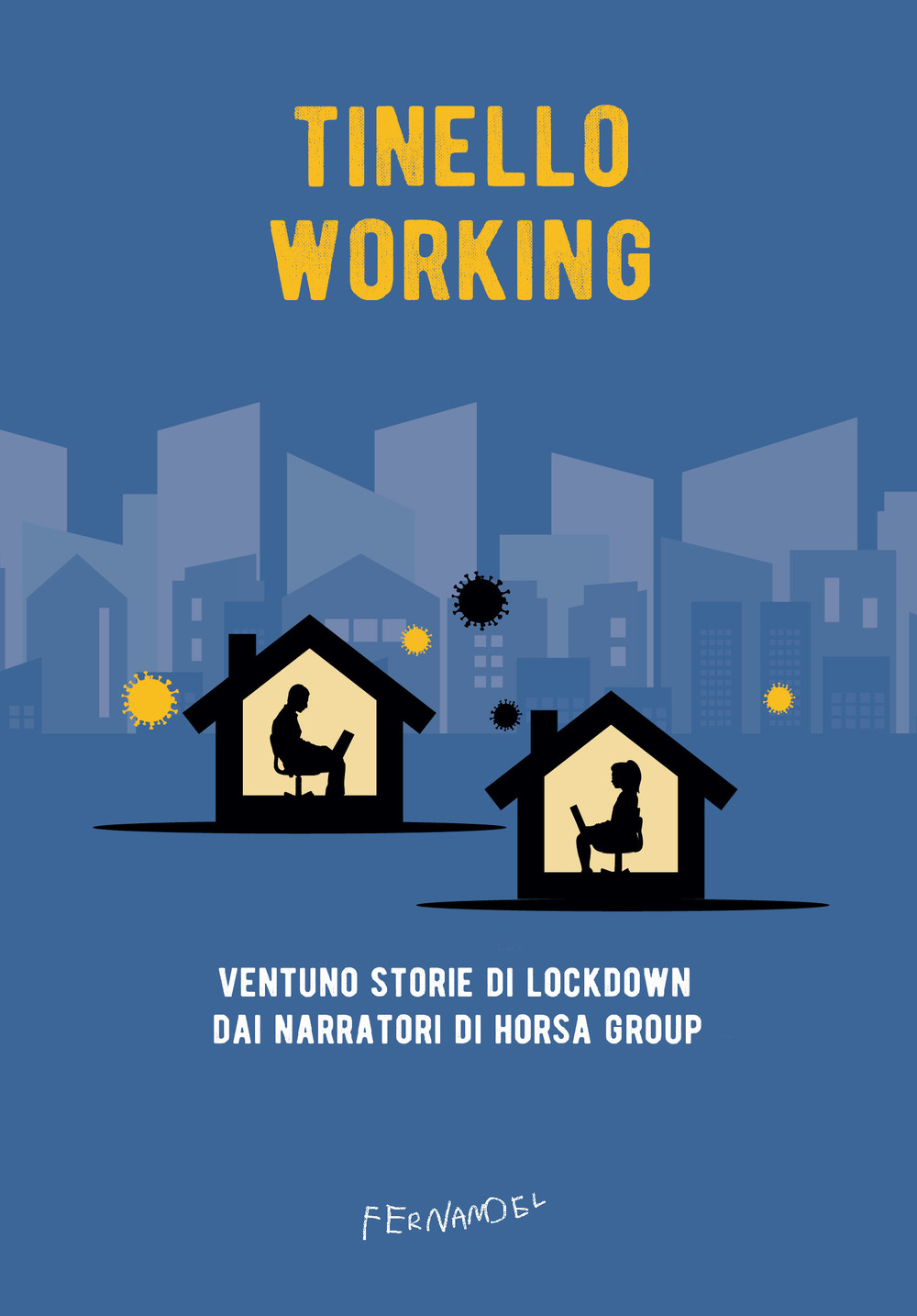 Tinello working. Ventuno storie di lockdown dai narratori di Horsa Group