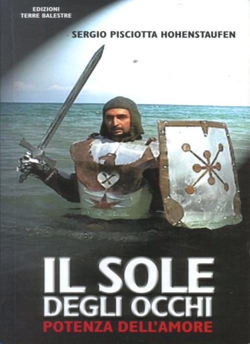 Il sole negli occhi. Potenza dell'amore