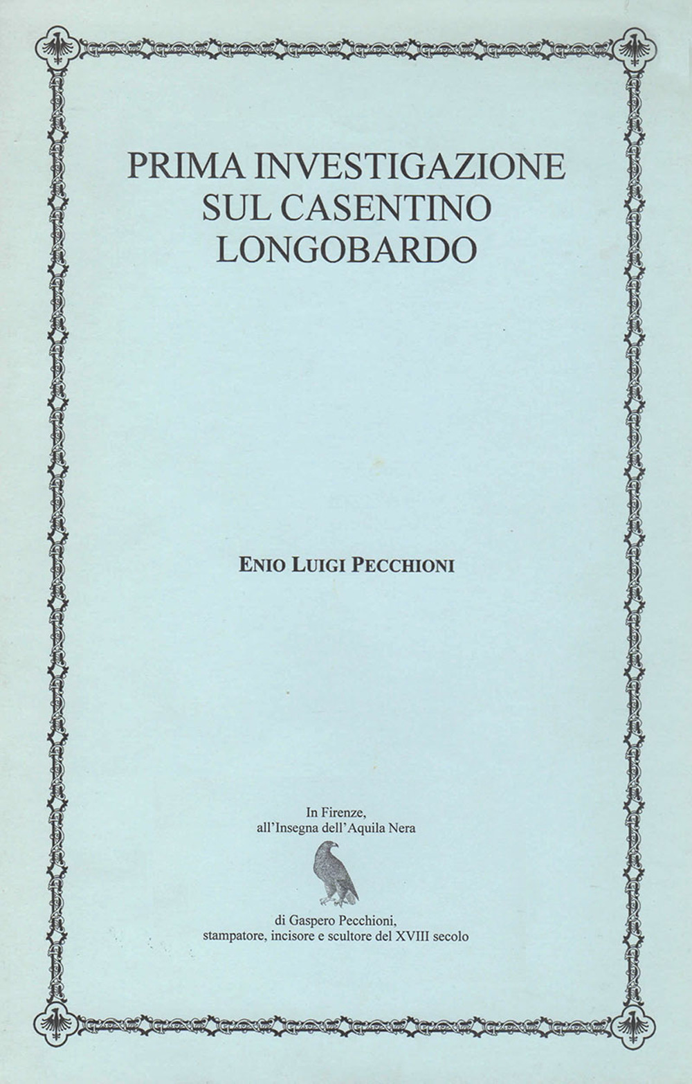 Prima investigazione sul casentino longobardo