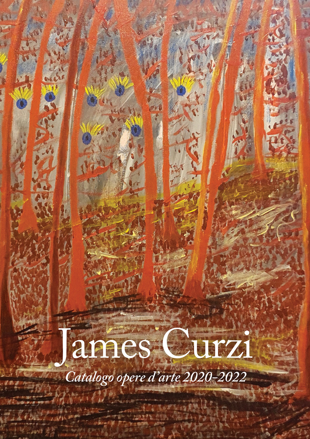 James Curzi. Catalogo opere d'arte 2020-2022