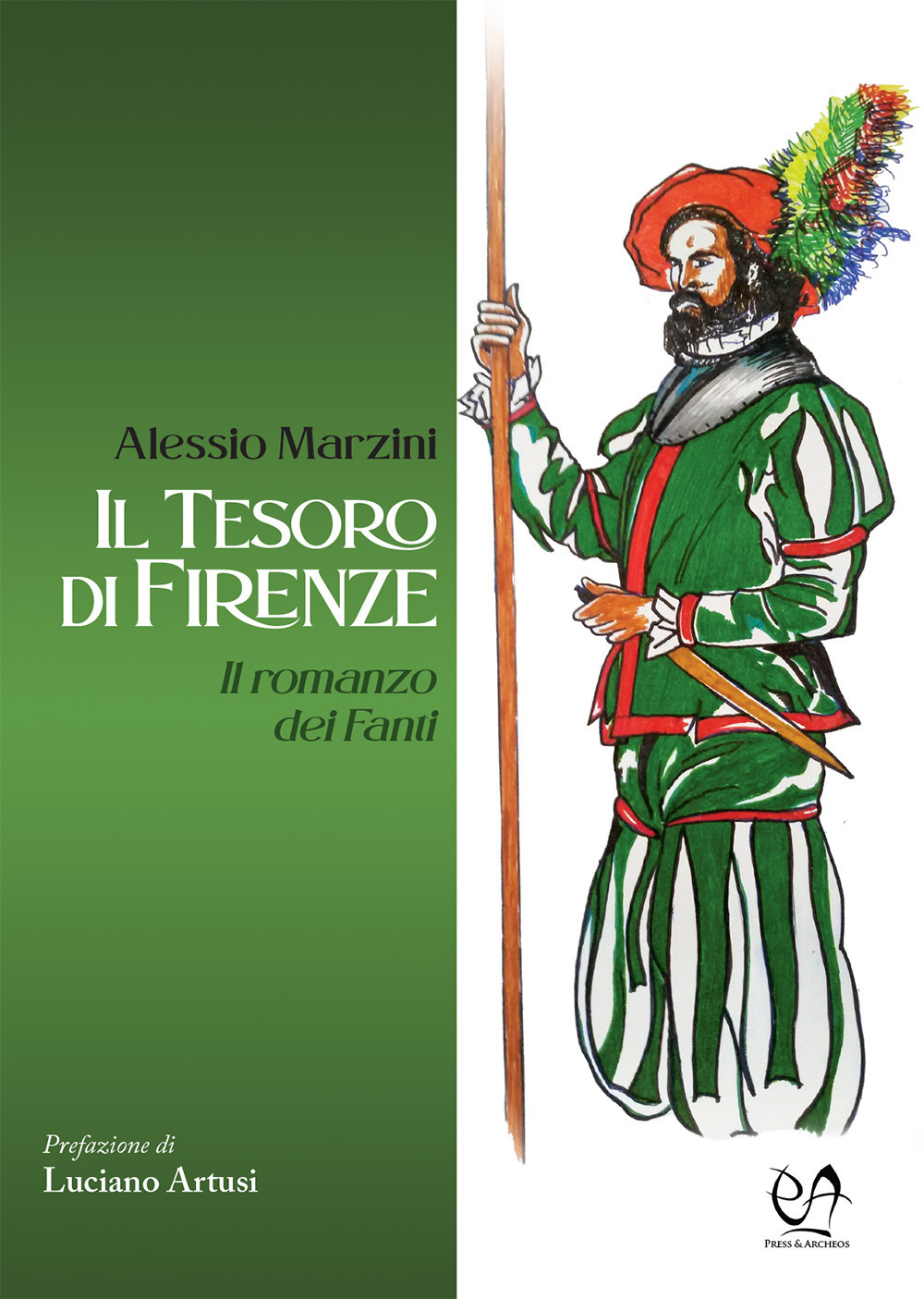 Il tesoro di Firenze. Il romanzo dei Fanti