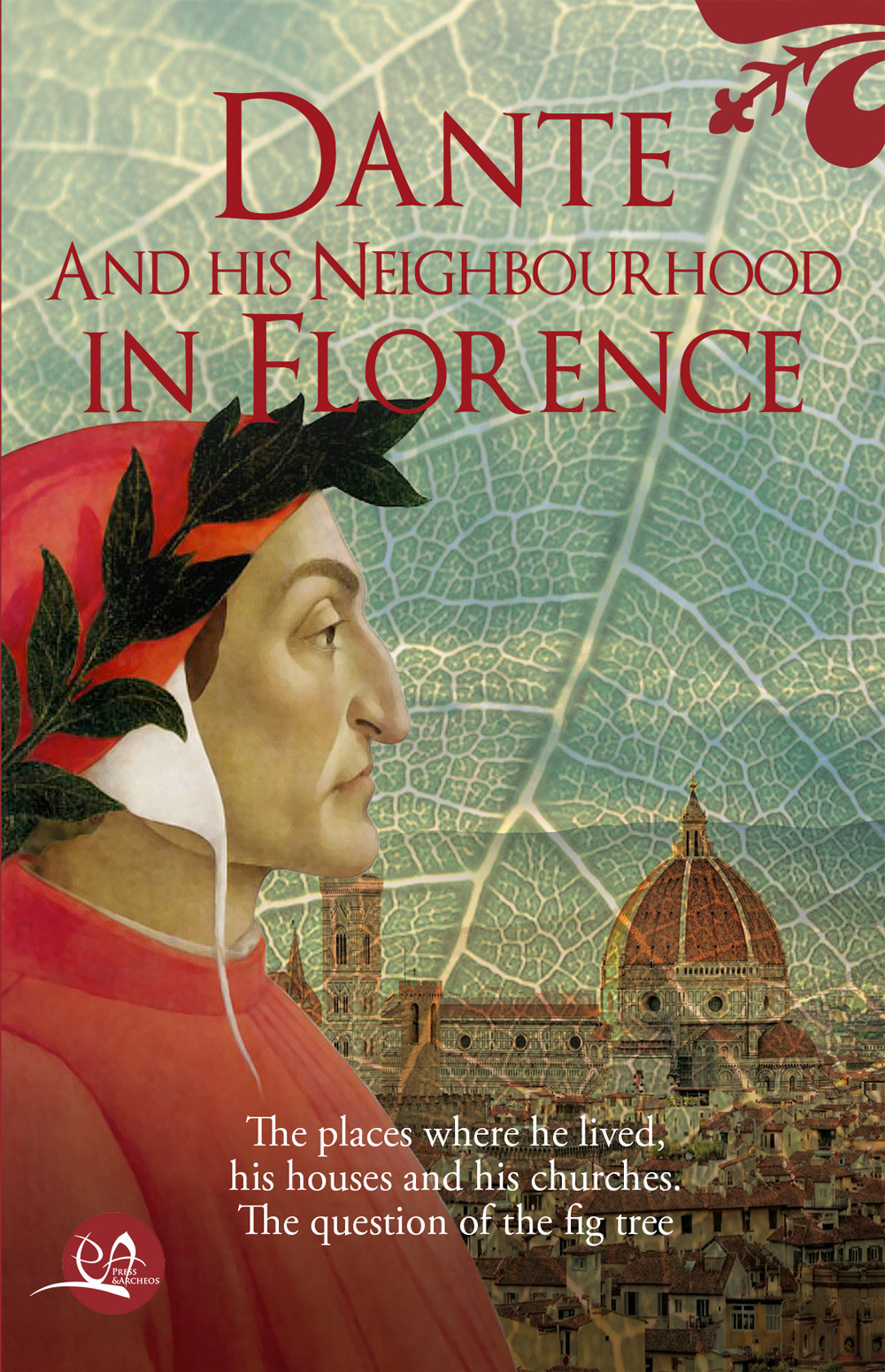 Dante and his neighbourhood in Florence