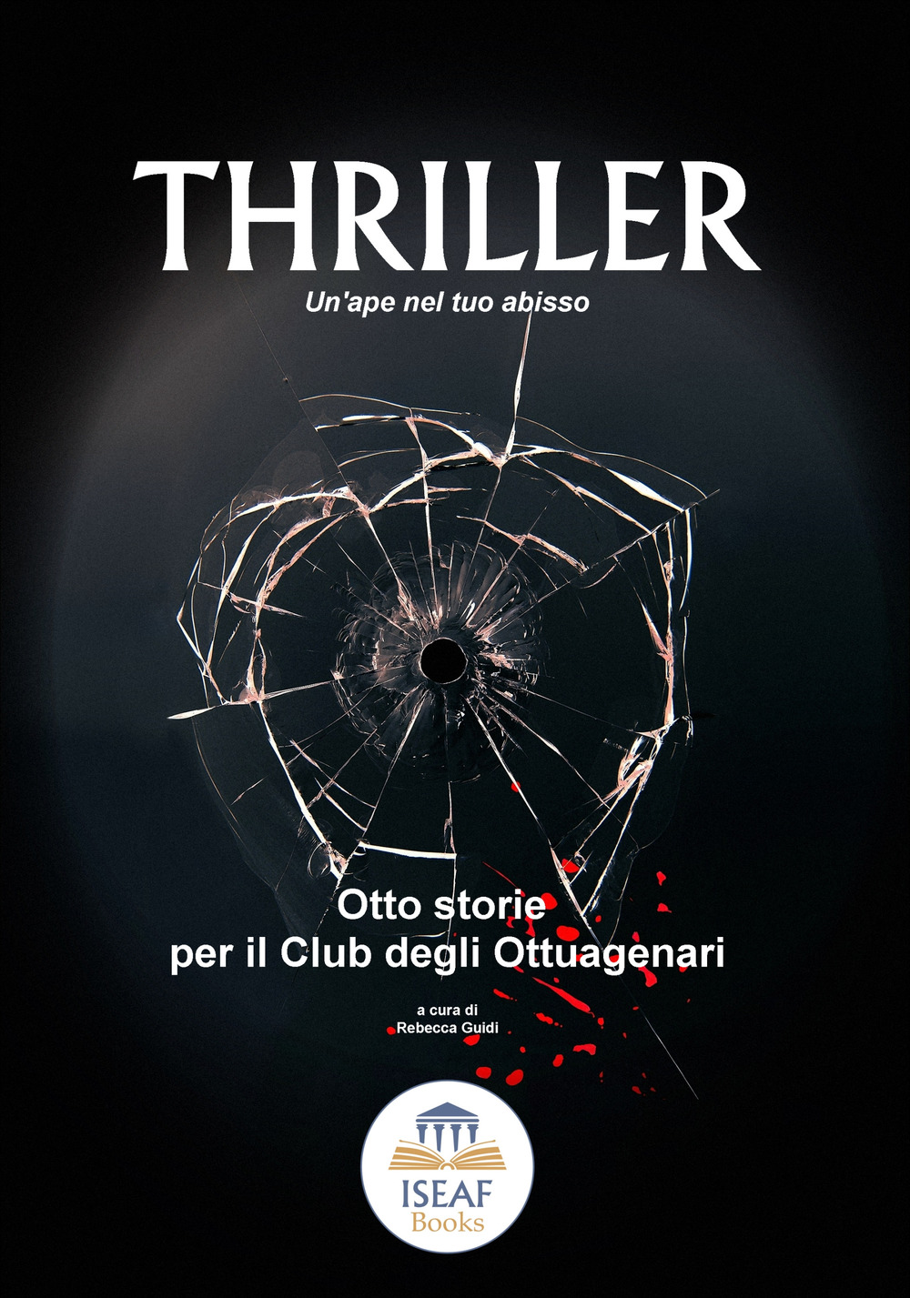 Un'ape nel tuo abisso. Otto storie per il Club degli ottuagenari