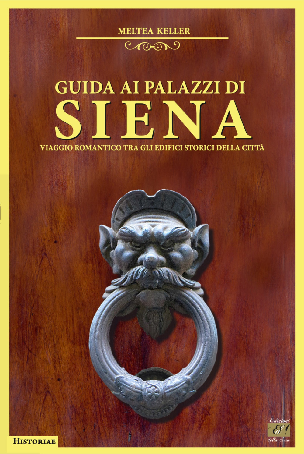 Guida ai palazzi di Siena. Viaggio romantico tra gli edifici storici della città