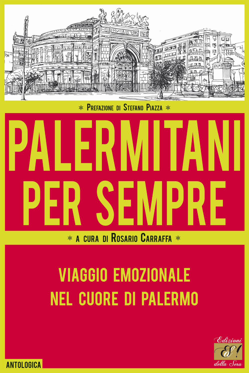 Palermitani per sempre. Viaggio emozionale nel cuore di Palermo