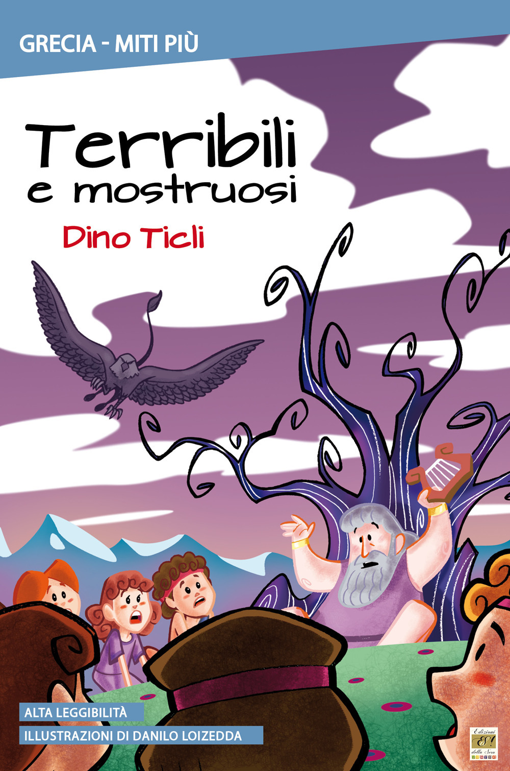 Terribili e mostruosi. Ediz. illustrata