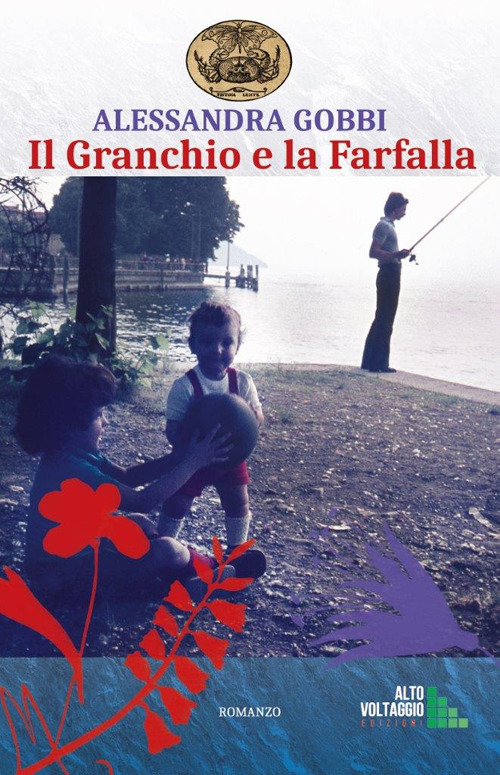 Il granchio e la farfalla - Alessandra Gobbi - Libro - Alto Voltaggio