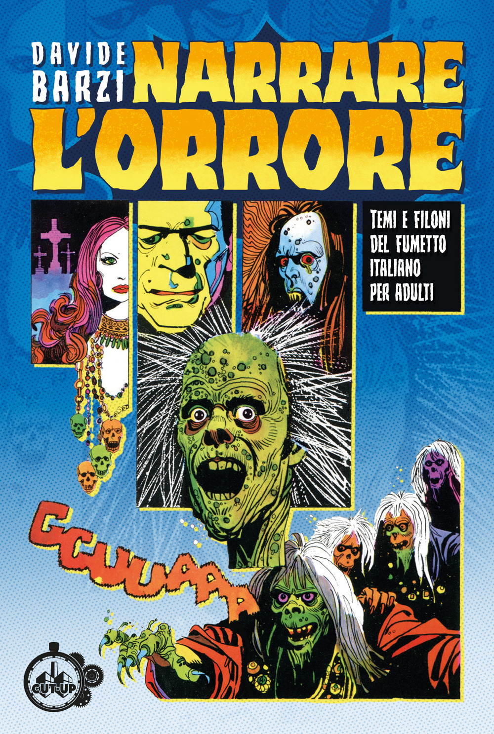 Narrare l'orrore. Temi e filoni del fumetto italiano per adulti
