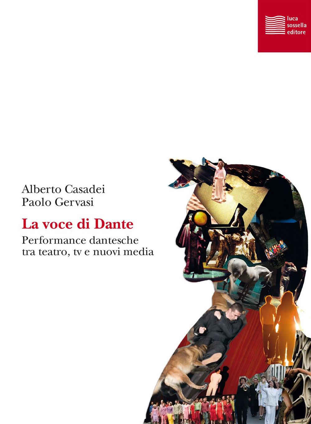 La voce di Dante. Performance dantesche tra teatro, tv e nuovi media