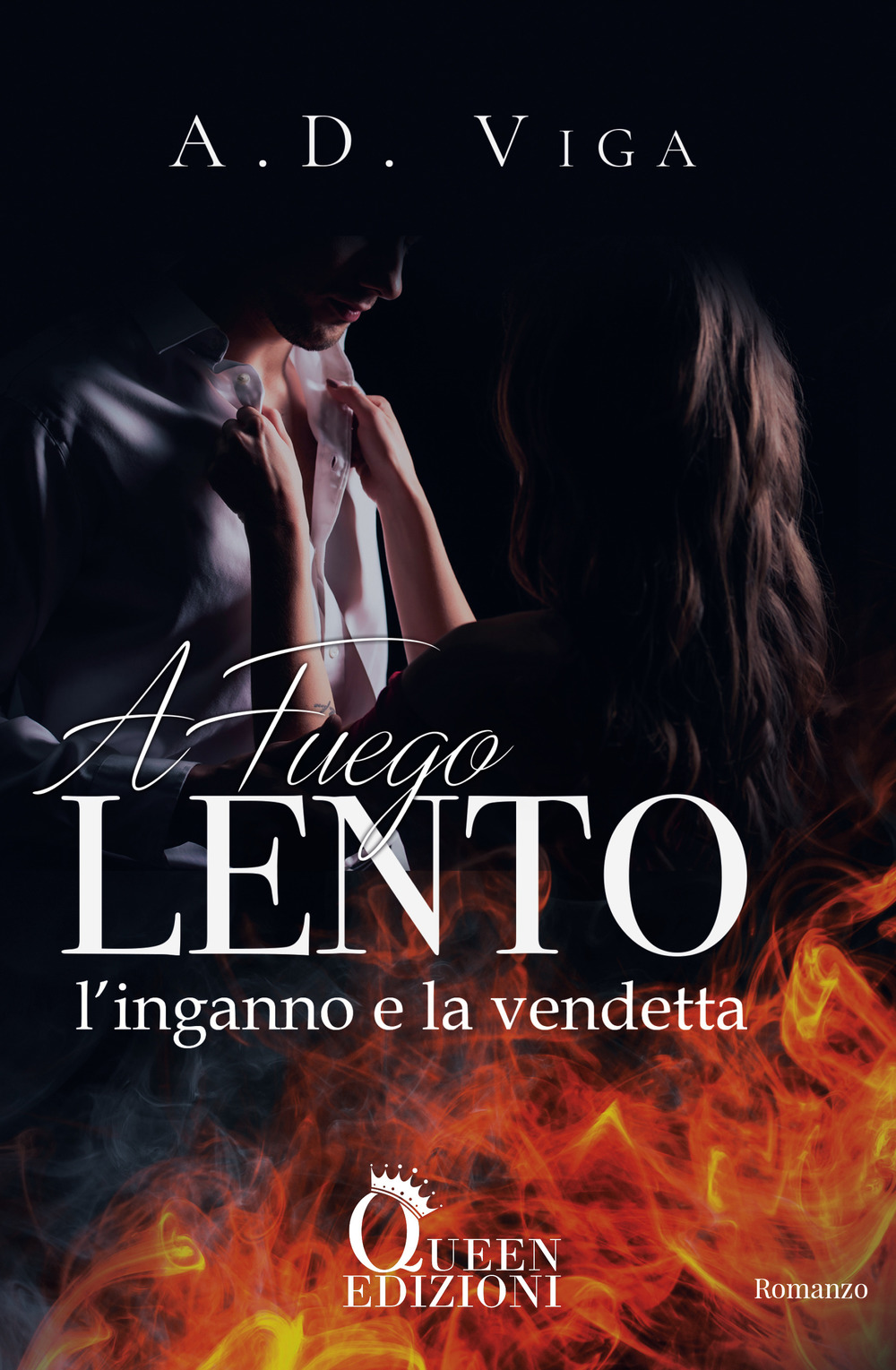 A fuego lento. L'inganno e la vendetta