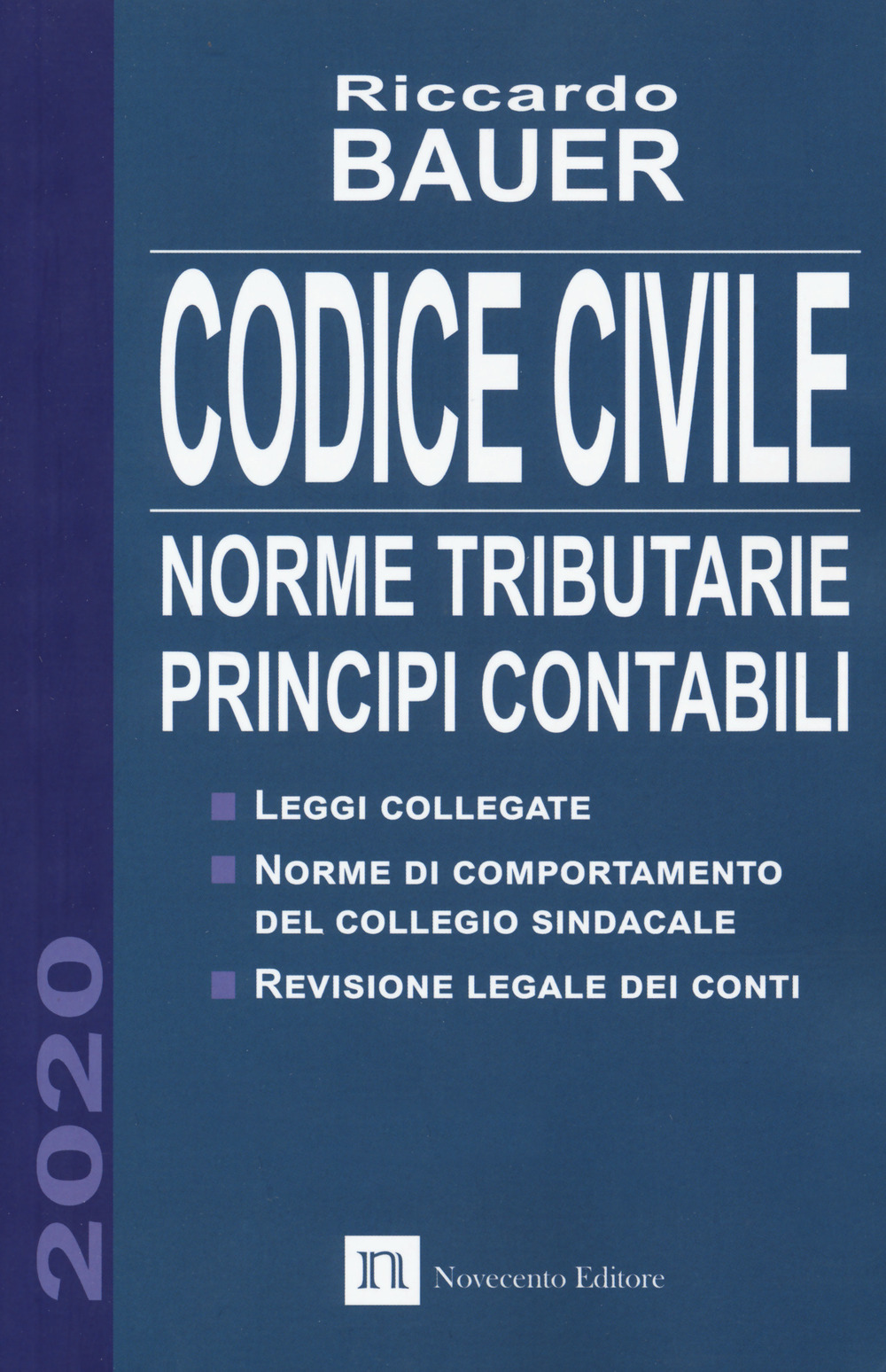 Codice civile 2020. Norme tributarie, principi contabili