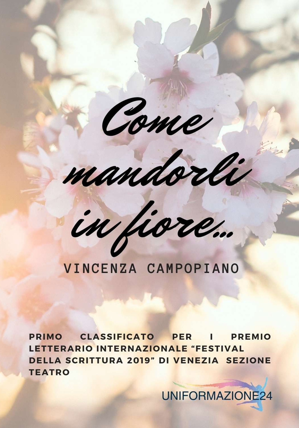 Come mandorli in fiore - Vincenza Campopiano - Libro - Educazione e Formazione