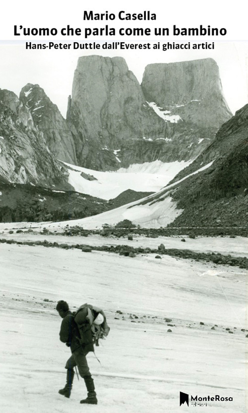L'uomo che parla come un bambino - Mario Casella - Libro - Monterosa Edizioni.it