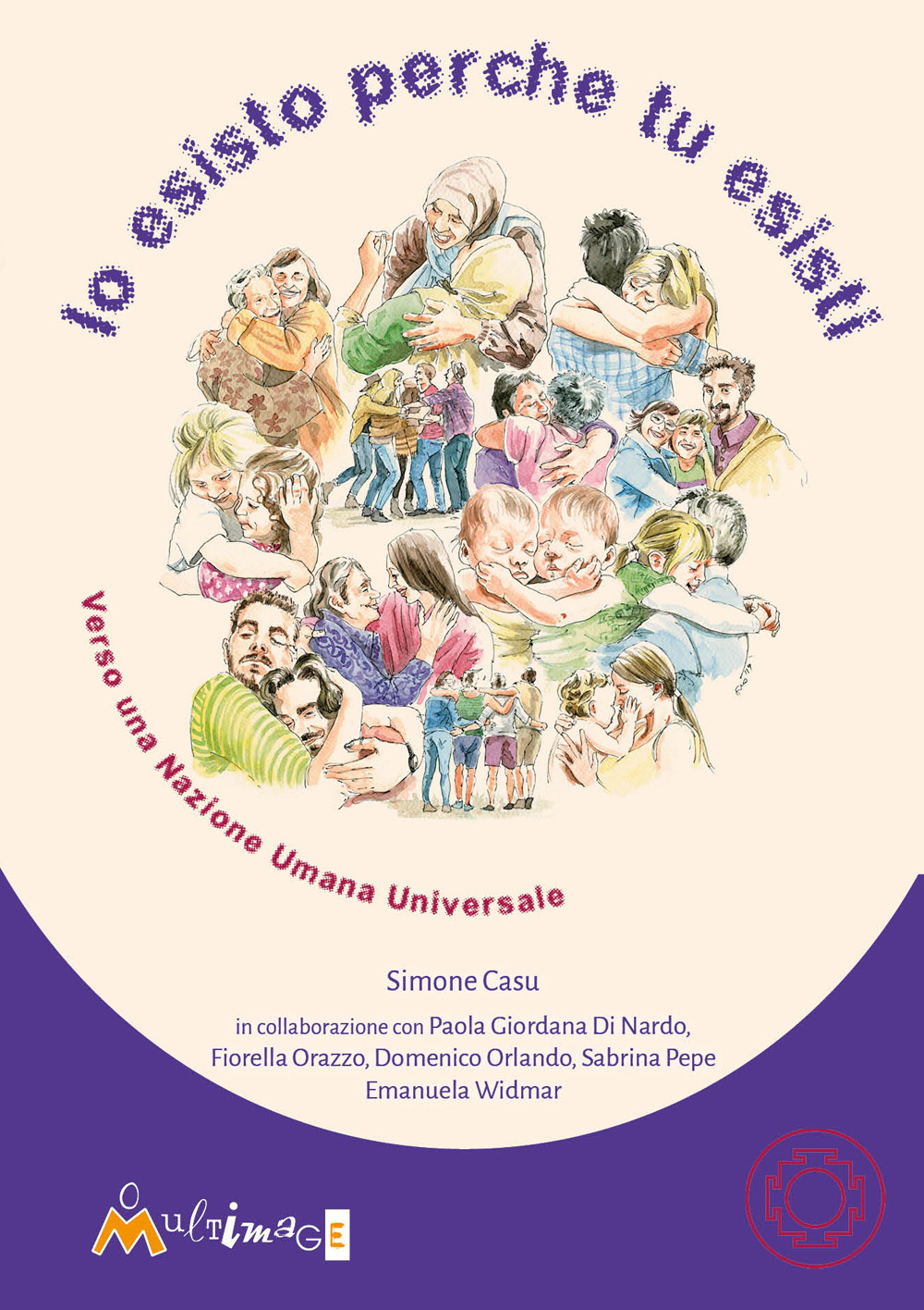 Io esisto perché tu esisti. Verso una Nazione Umana Universale