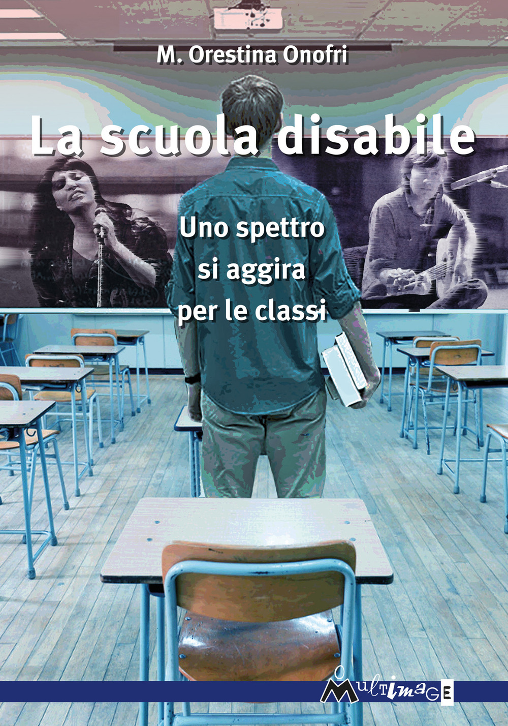 La scuola disabile. Uno spettro si aggira per le classi