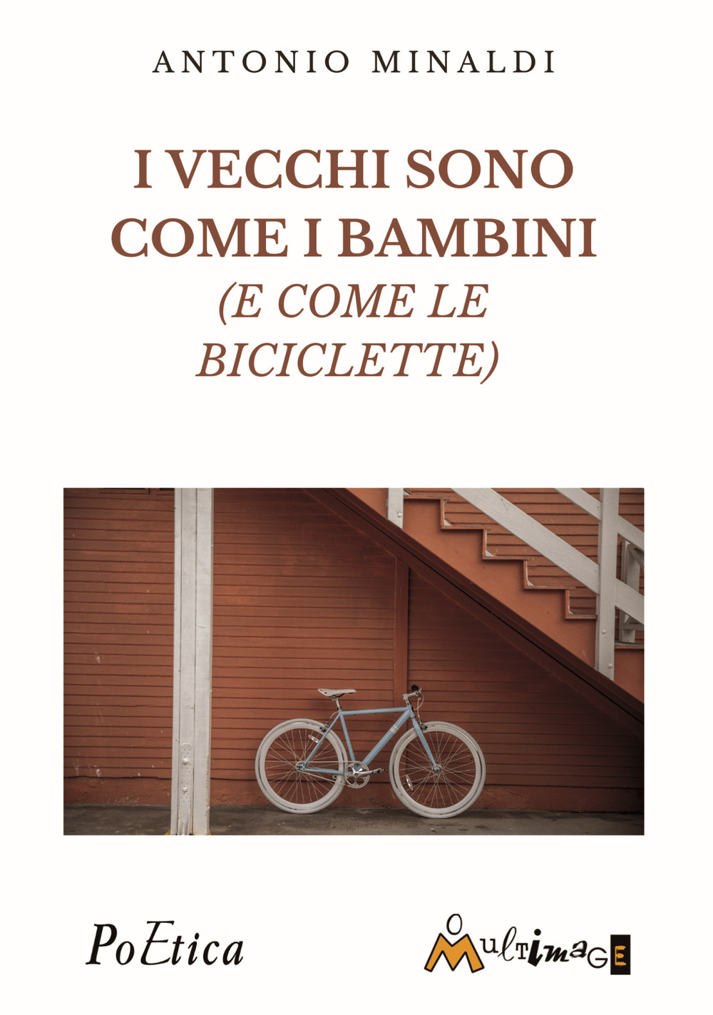 I vecchi sono come bambini (e come le biciclette)