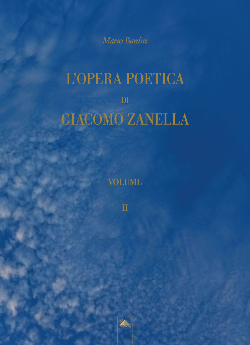 L'opera poetica di Giacomo Zanella. Ediz. critica. Vol. 2