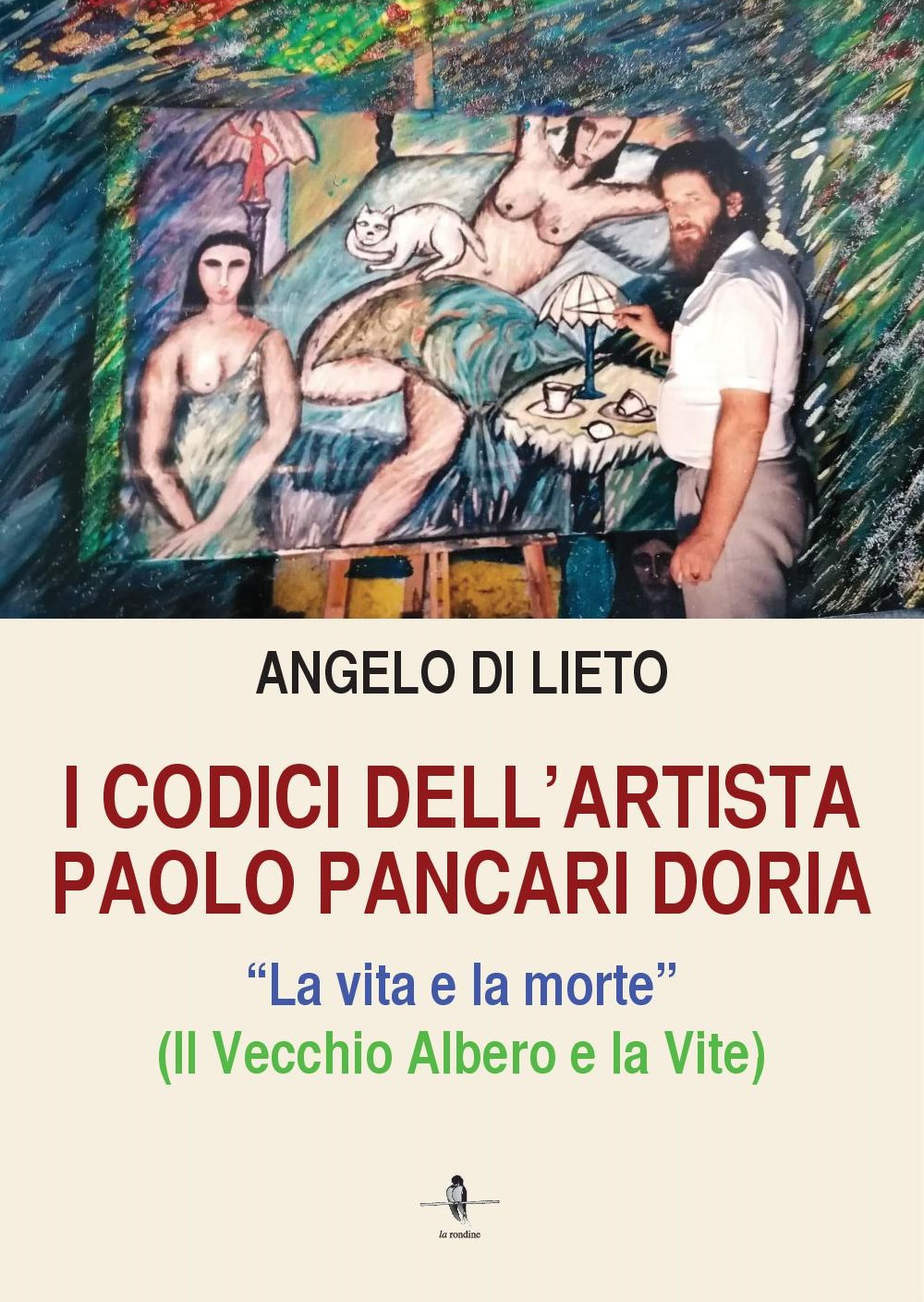 I codici dell'artista Paolo Pancari Doria. La vita e la morte