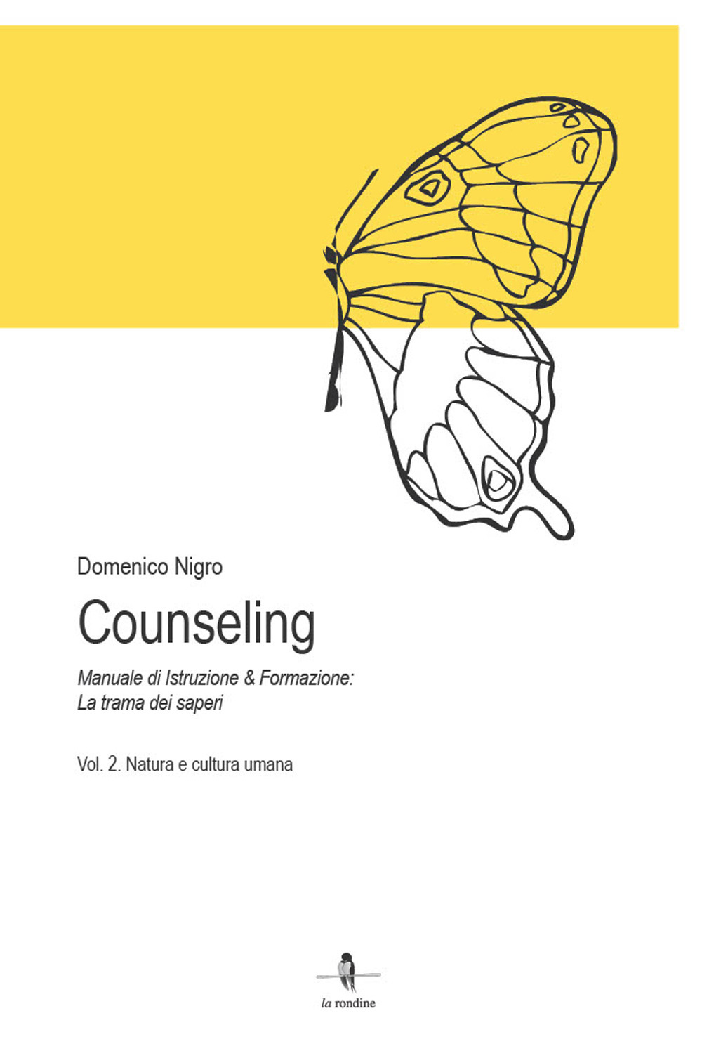 Counseling. Manuale di istruzione e formazione: la trama dei saperi. Vol. 2: Natura e cultura umana