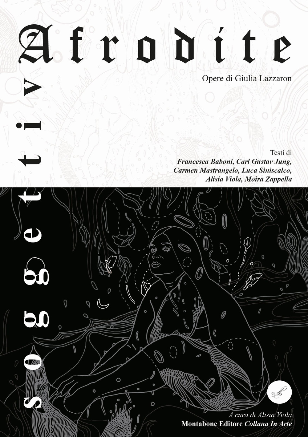 Afrodite soggettiva - Giulia Lazzaron - Libro - Montabone