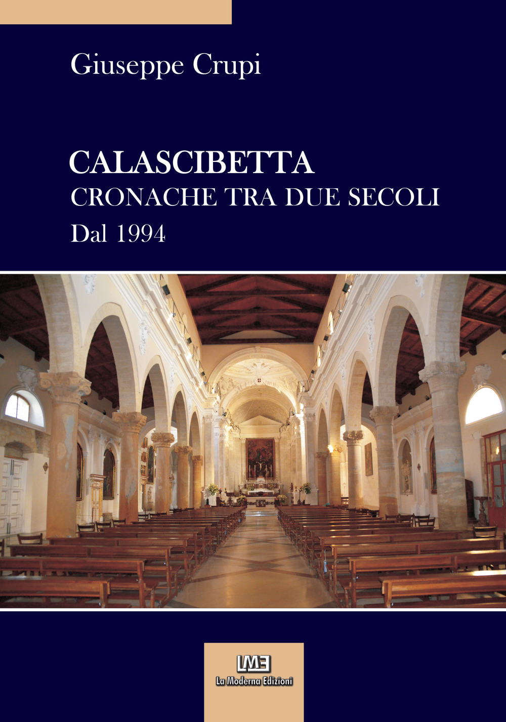 Calascibetta. Cronache tra due secoli. Dal 1994