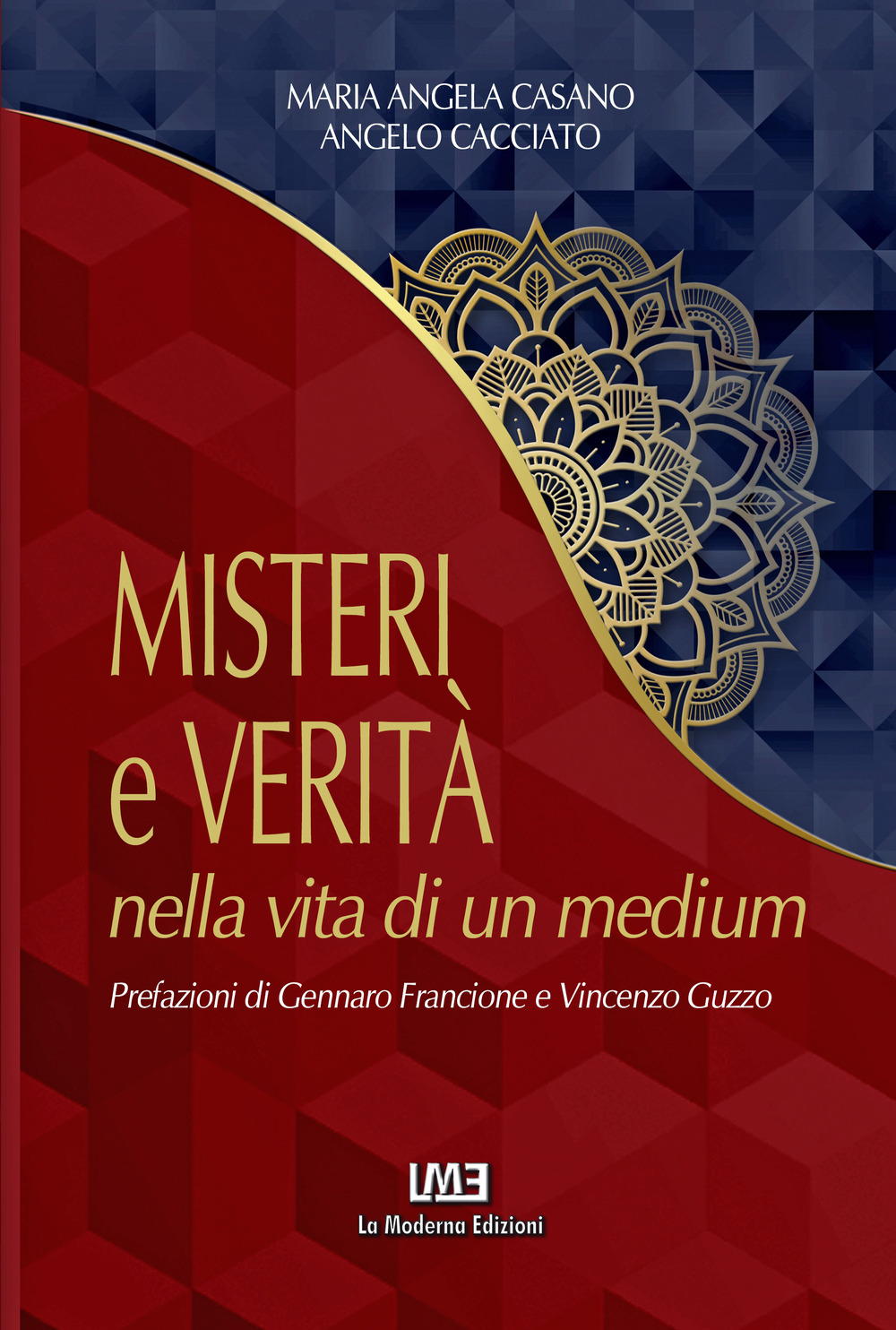 Misteri e verità nella vita di un medium. Nuova ediz.