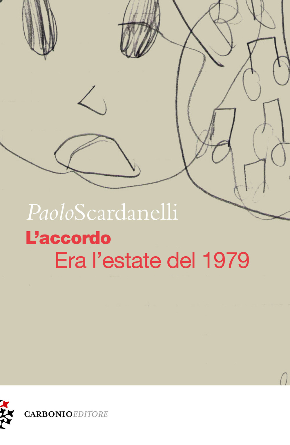 L'accordo. Era l'estate del 1979