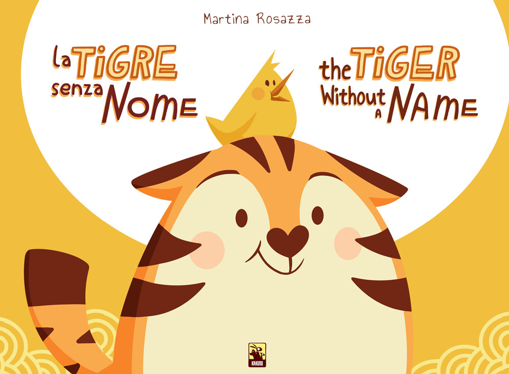 La tigre senza nome-The tiger without a name - Martina Rosazza - Libro - Kakuro