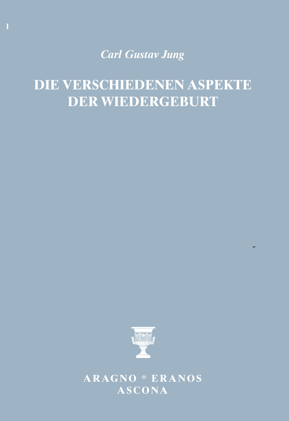 Die verschiedenen Aspekte der Wiedergeburt - Carl Gustav Jung - Libro - Aragno Eranos Ascona
