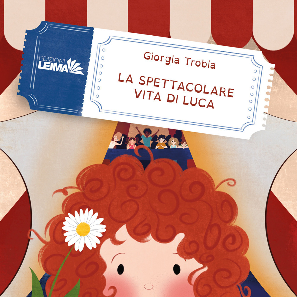 La spettacolare vita di Luca. Ediz. illustrata
