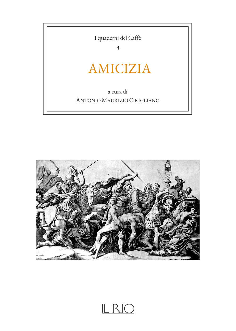 I quaderni del caffè. Vol. 4: Amicizia