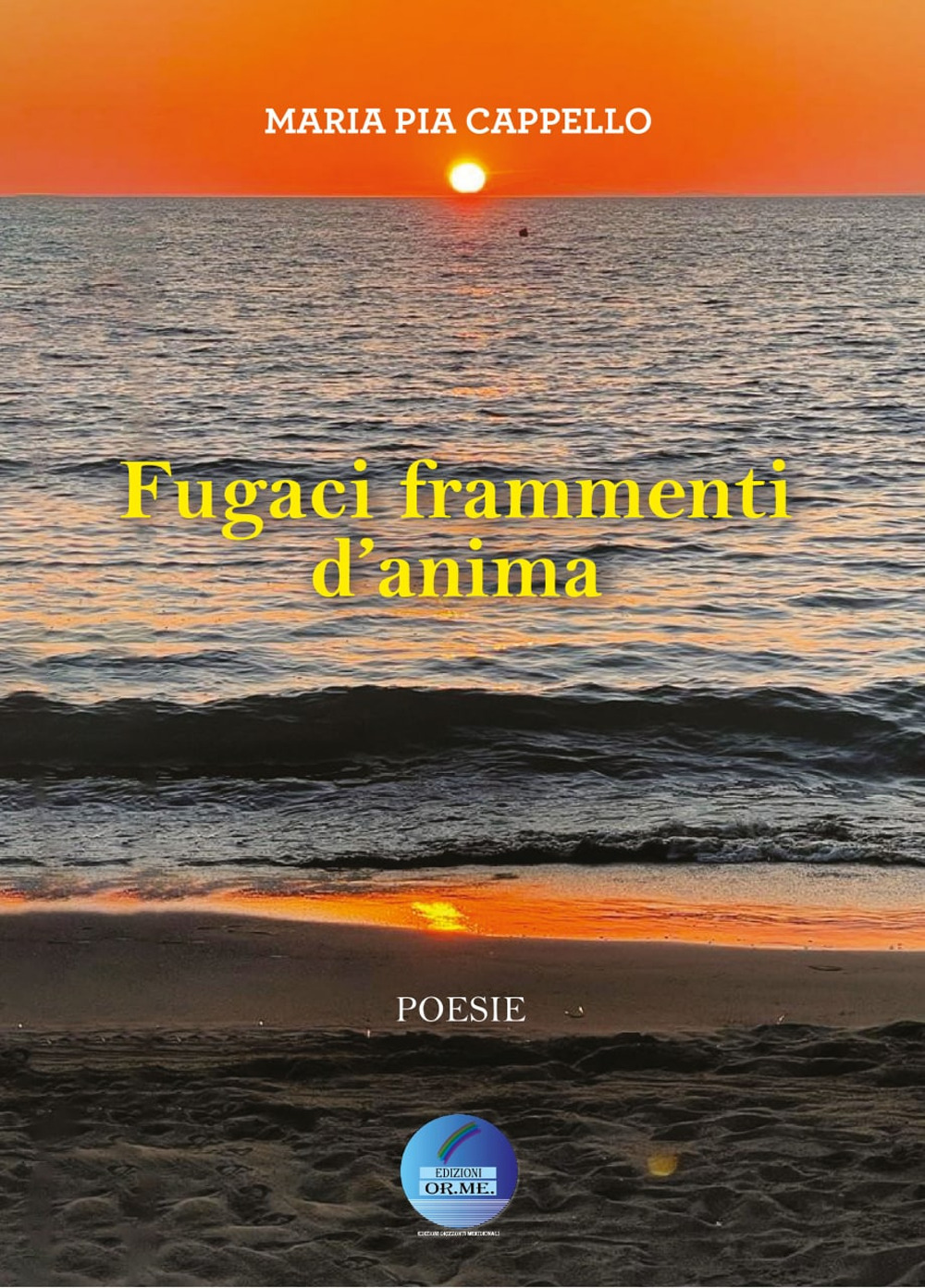 Fugaci frammenti d'anima. Ediz. per la scuola