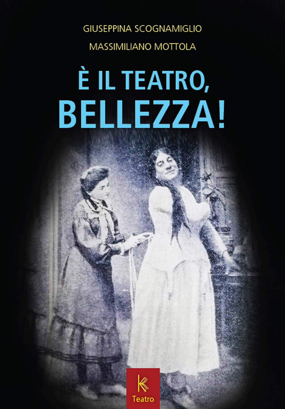 È il teatro, bellezza!