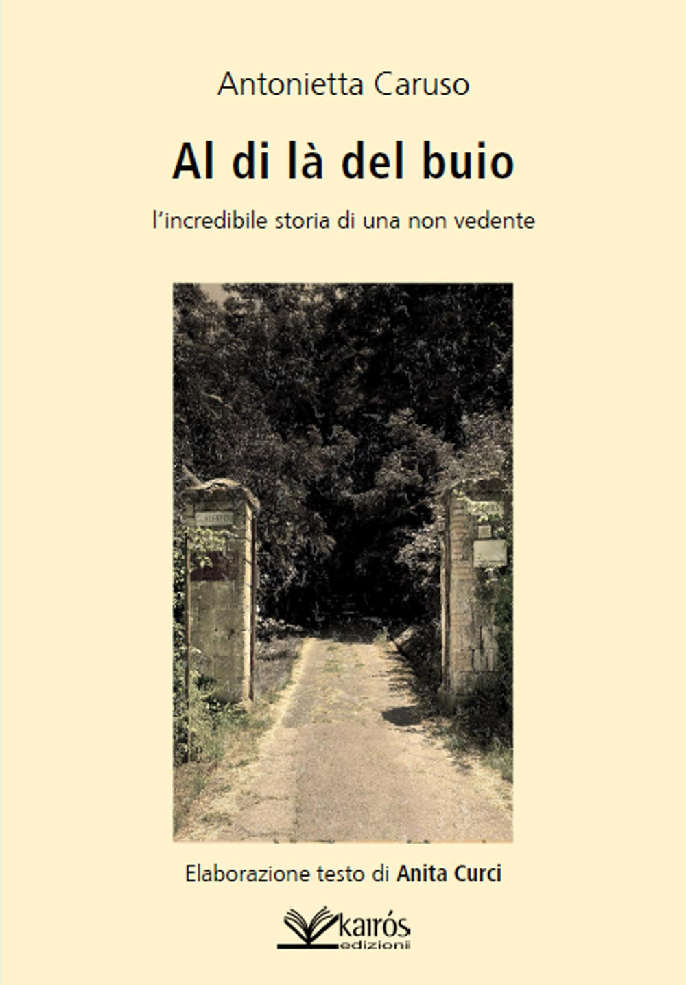 Al di là del buio. L'incredibile storia di una non vedente