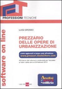 Prezzario delle opere di urbanizzazione on line. Con software